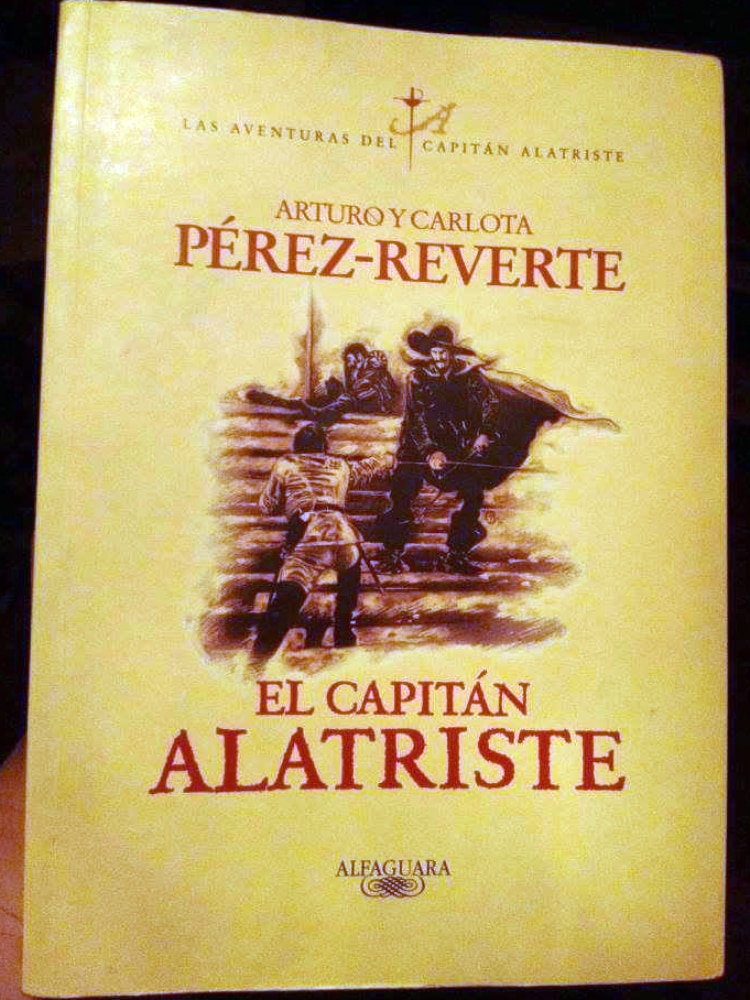 Arturo y Carlota Pérez-Reverte - El capitán Alatriste - Tapa