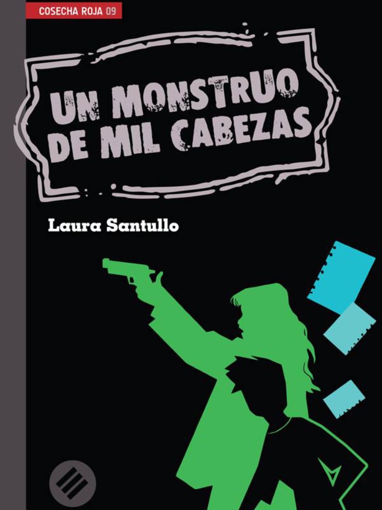 Laura Santullo - Un monstruo de mil cabezas - Tapa