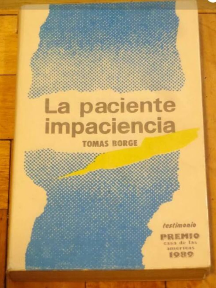 Tomás Borge - La paciente impaciencia - Tapa